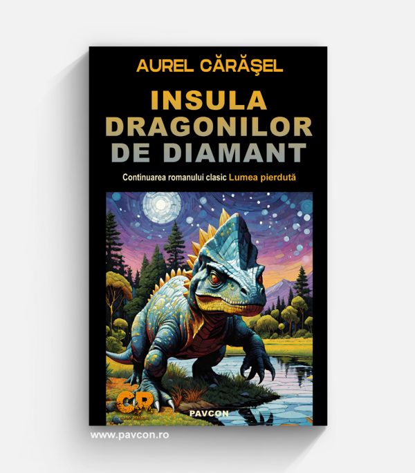 Insula dragonilor de diamant - Aurel Cărășel