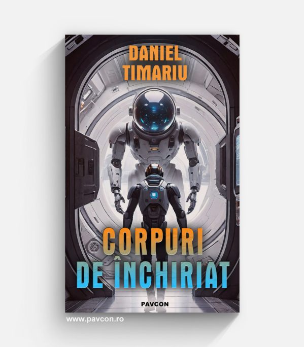 Corpuri de închiriat - Daniel Timariu