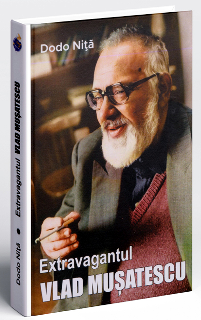 Extravagantul Vlad Mușatescu - Dodo Niță