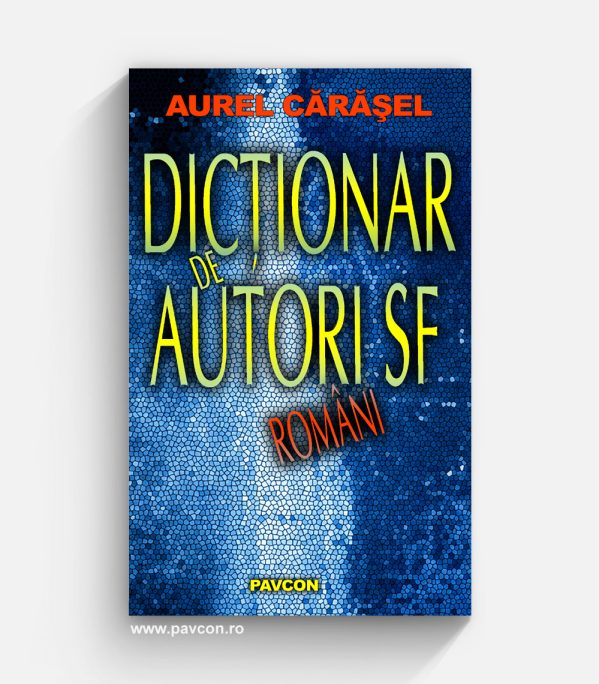 Dicționar de autori SF români - Aurel Cărășel