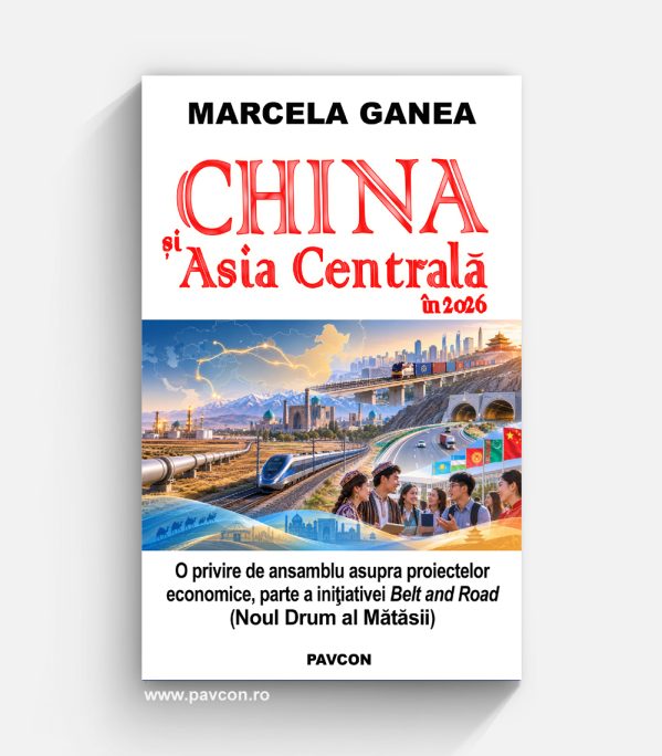 China și Asia Centrală în 2026 - Marcela Ganea